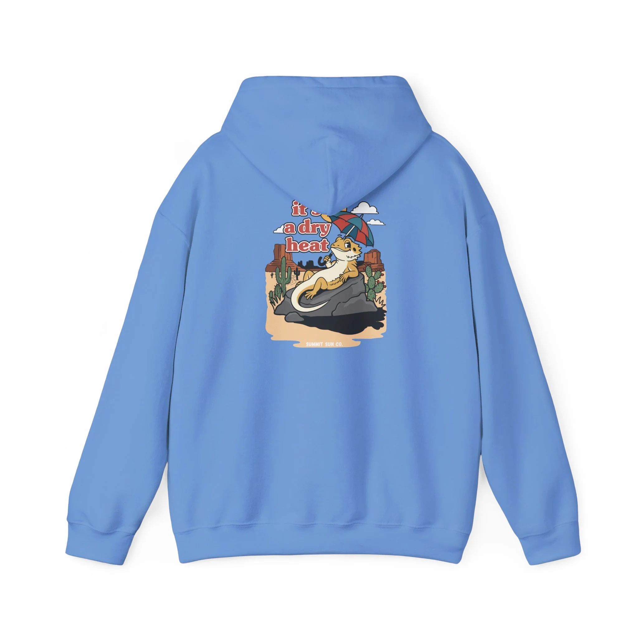 It's a dry heat - Hoodie