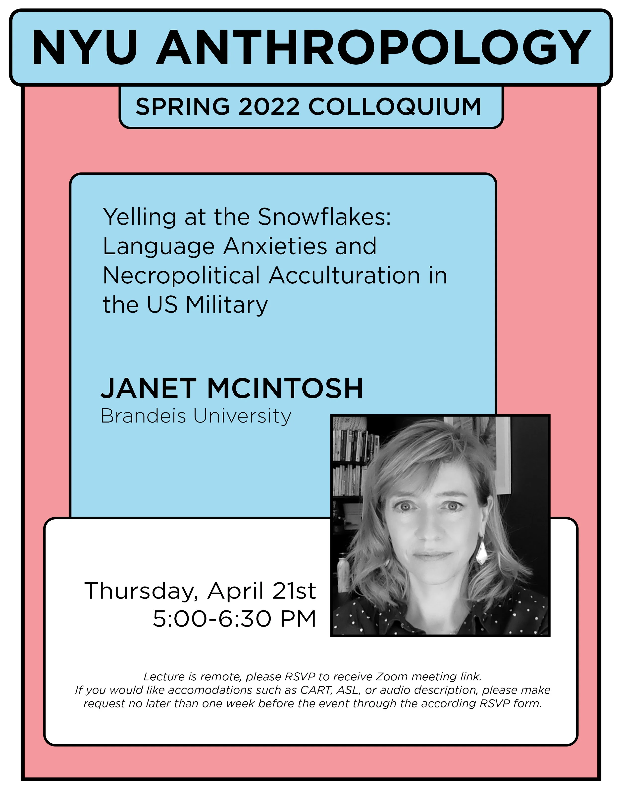 Flyer for NYU Anthropology Spring 2022 Colloquium featuring guest speaker Janet McIntosh, scheduled for Thursday, April 21st, 5:00 to 6:30 PM, with a black-and-white photo of Janet McIntosh.