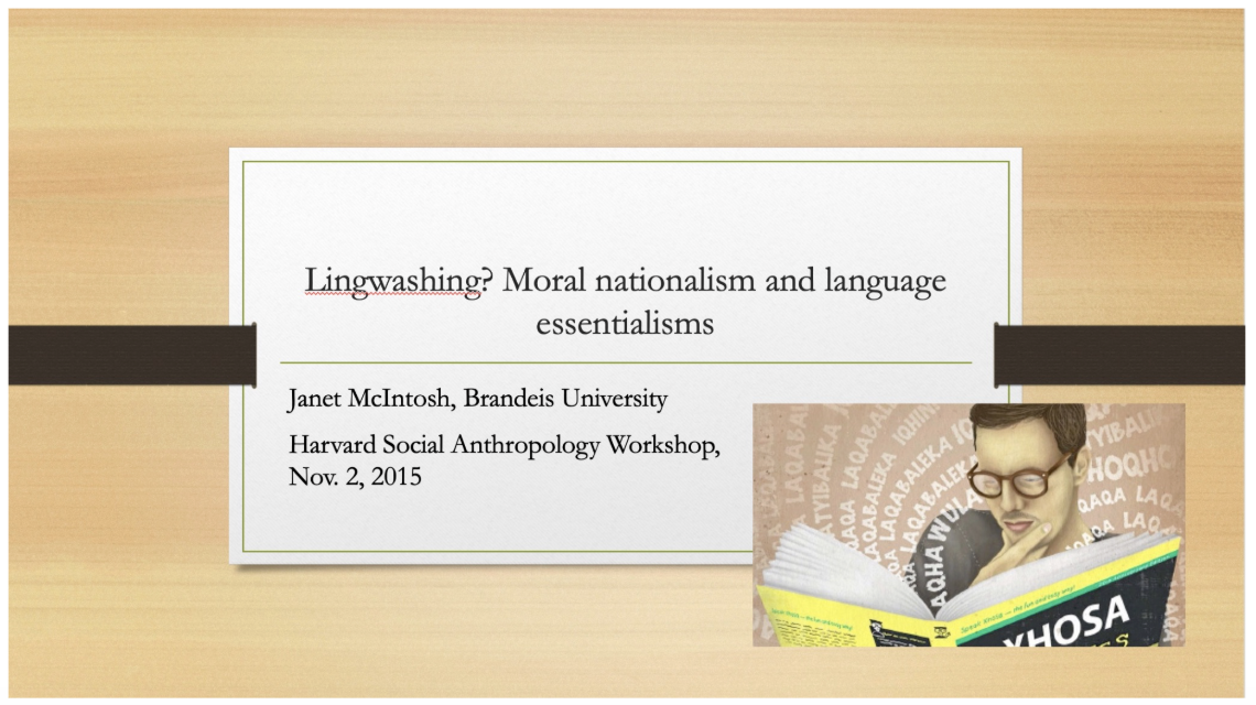 A presentation slide titled 'Lingwashing? Moral nationalism and language essentialisms' by Janet McIntosh at Harvard Social Anthropology Workshop, November 2, 2015. The slide has a beige background with a black horizontal line and a small image of a 