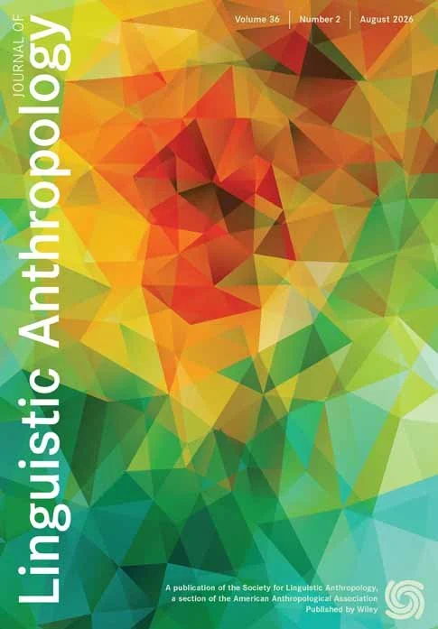 Colorful geometric cover of Linguitic Anthropology Journal, Volume 36, Number 2, August 2026, featuring an abstract face made of various colored triangles.