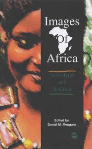 Book cover titled 'Images of Africa: Storytrops and Realities,' edited by Daniel M. Mengara, featuring a close-up of an African woman smiling and wearing traditional jewelry.