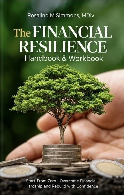 Cover of The Financial Resilience Handbook & Workbook by Rosalind M Simmons, MDiv: a small tree growing from a stack of coins in an open hand.