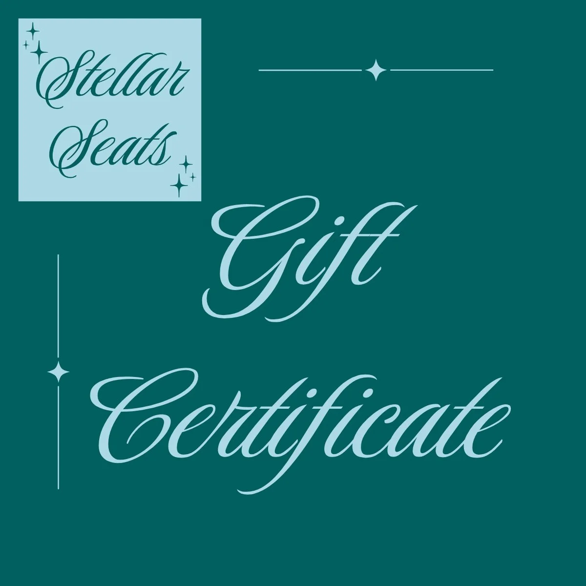 Stellar Seats Gift Certificate