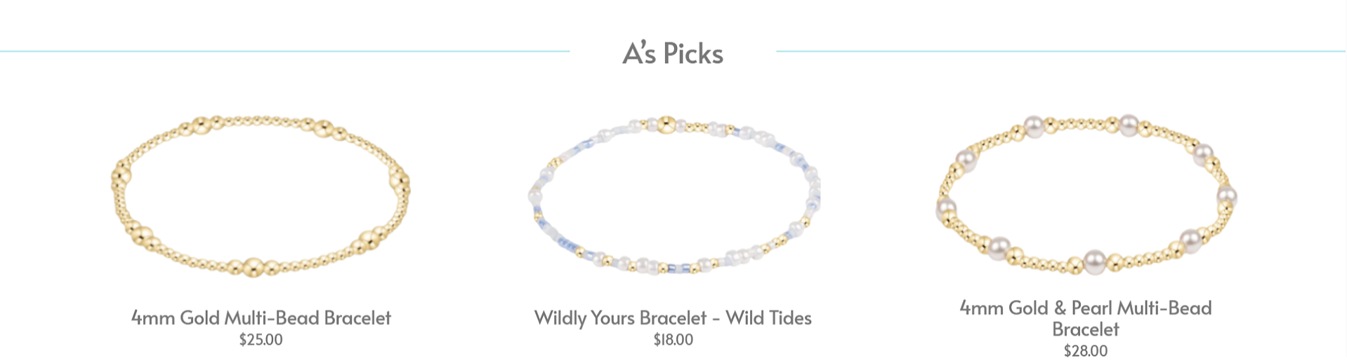 Three beaded bracelets with gold, pearls, and mixed beads displayed on a website page titled "A's Picks." The first bracelet is gold with multi-beads, priced at $25. The second is a beaded bracelet with white and gold beads, titled "Wildly Yours Brac