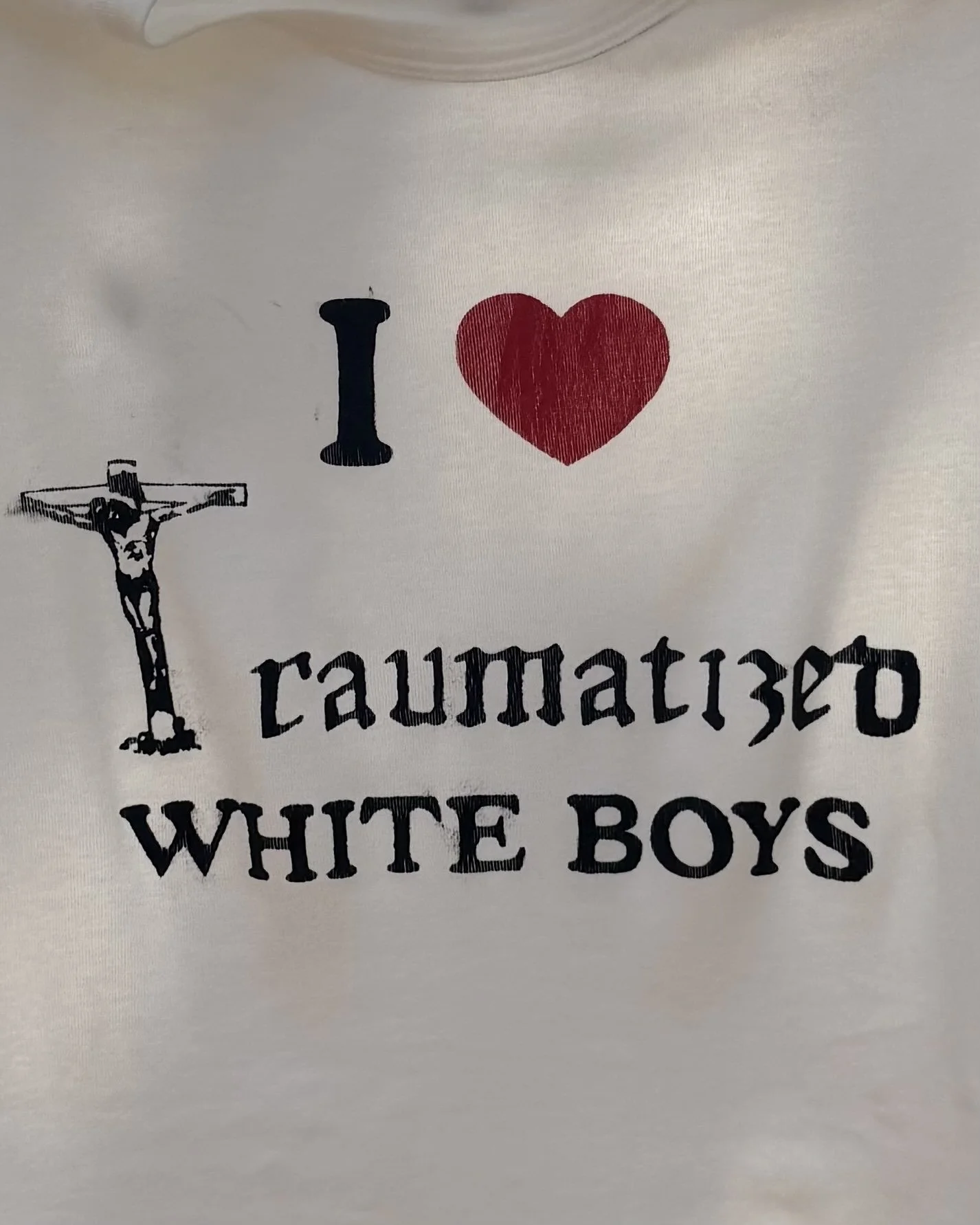 I Love Traumatized White Boys T-Shirt Jesus Funny Baby Tee