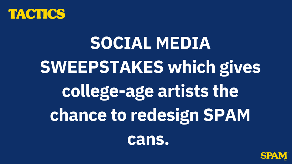 A digital graphic displaying a social media sweepstakes for college-age artists to redesign Spam cans. The background is dark blue with yellow and white text, with the Spam logo in the bottom right corner.