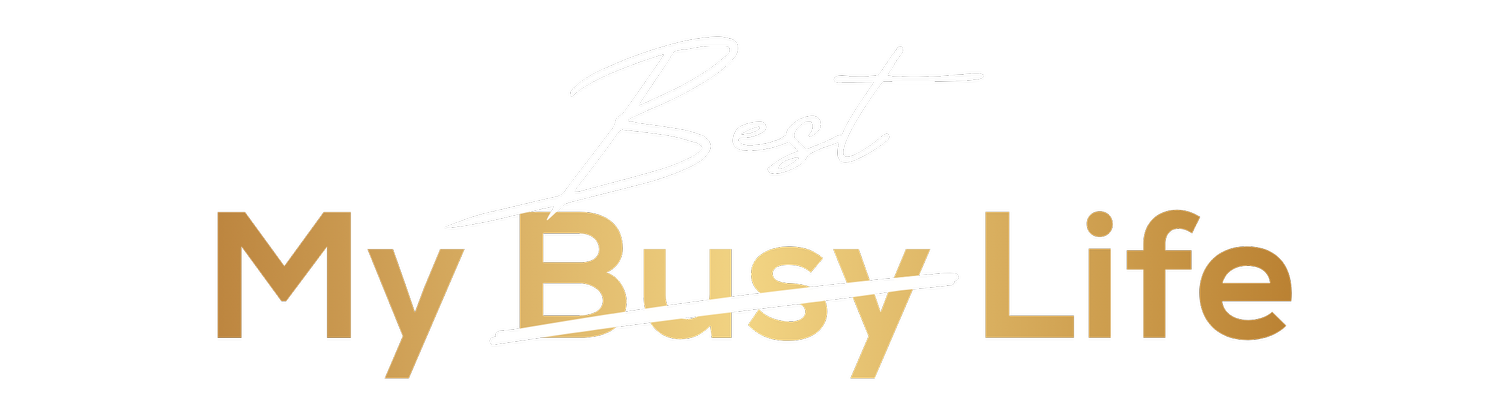 My Busy Best Life