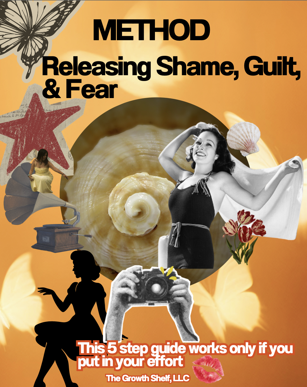 5 STEP METHOD GUIDE: RELEASING SHAME, GUILT, & FEAR