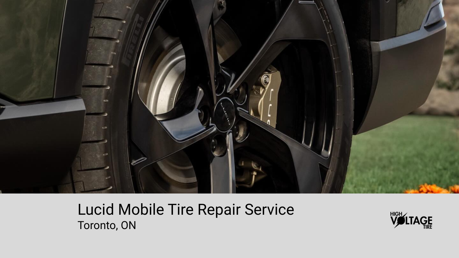 Lucid mobile tire repair service Toronto, Ontario - High Voltage Tire.