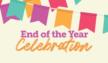 End of the Year Celebration!