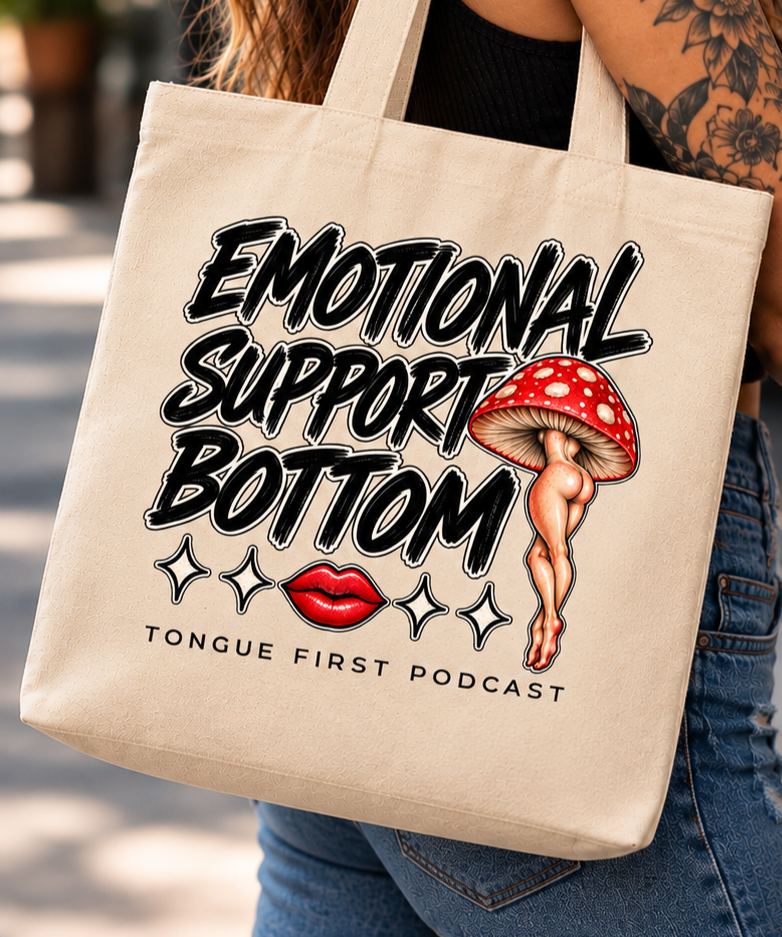 Emotional Support Bottom Tote Bag