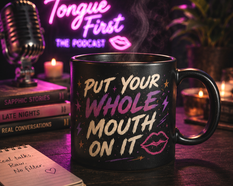 "Put Your Whole Mouth on It" Mug