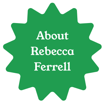 Green starburst shape with white text that says 'About Rebecca Ferrell'.