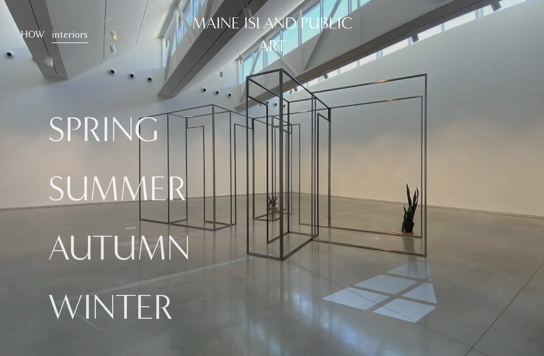 Website homepage for Maine Island Public Art. Interior view of a modern art gallery with metal frame structures and potted plants, large windows.