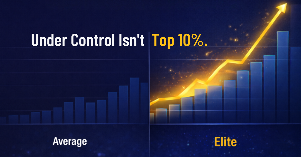 If Your Finance Function Is ‘Under Control,’ Why Aren’t You in the Top 10%?