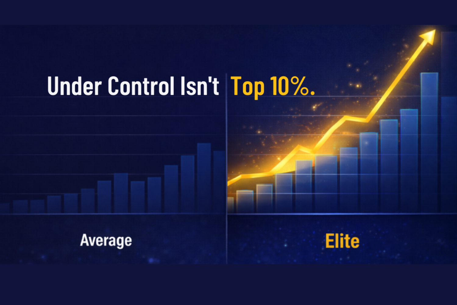 If Your Finance Function Is ‘Under Control,’ Why Aren’t You in the Top 10%?