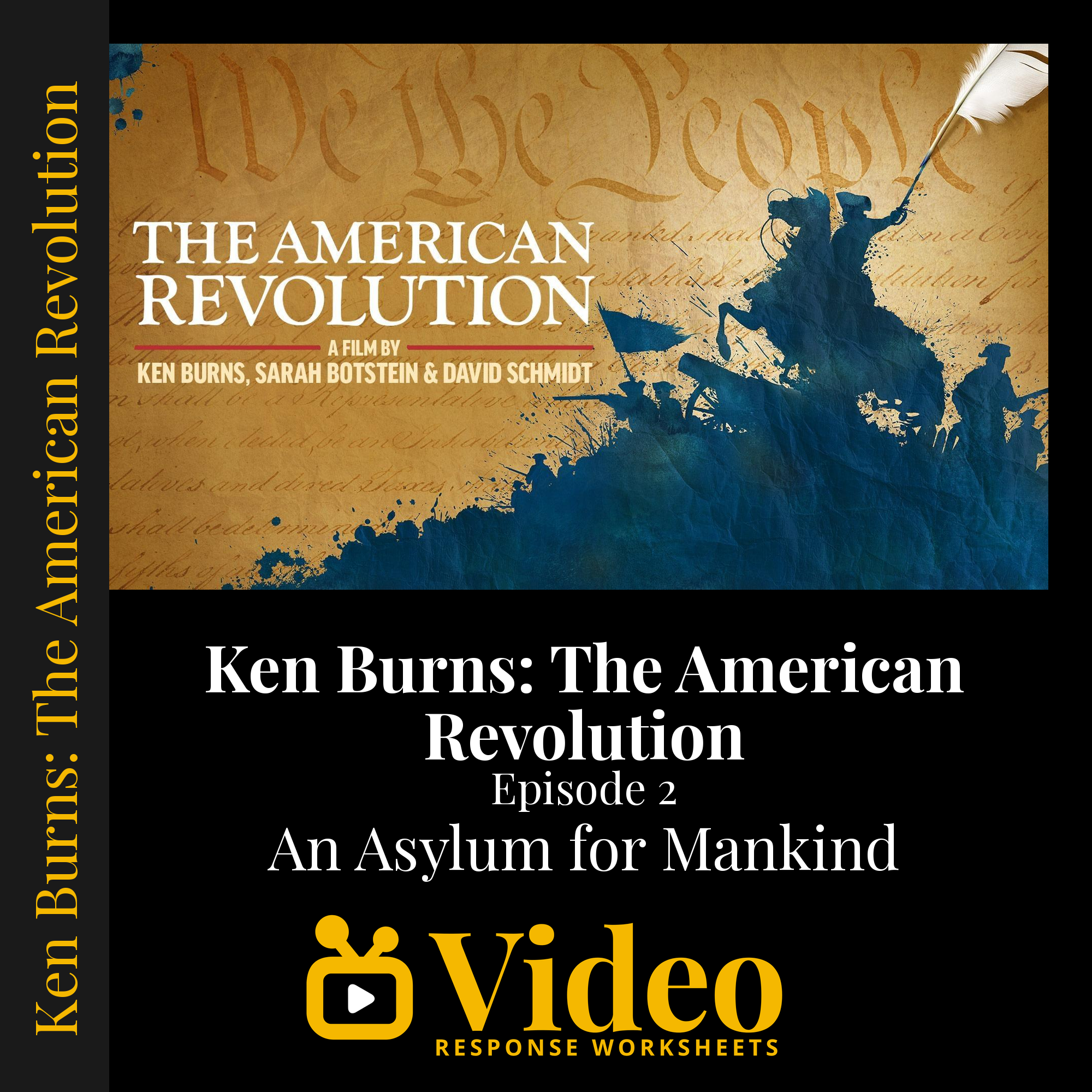 Ken Burns: The American Revolution - Episode 2: An Asylum for Mankind — fill-in-the-blank documentary worksheet for US History grades 9-12