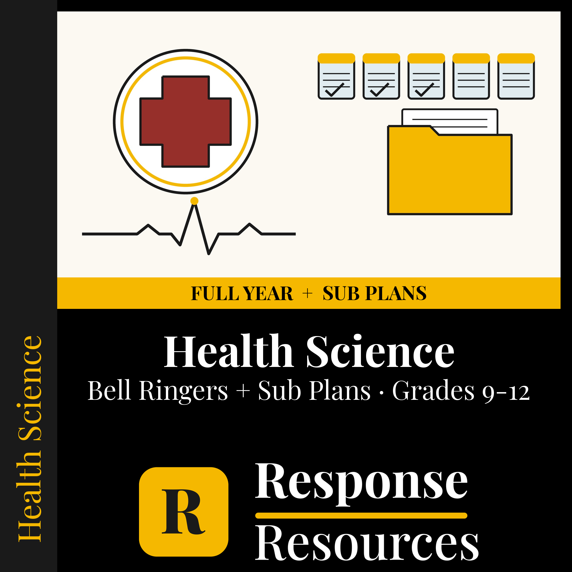 Health Science (CTE) — Full-Year Bell Ringers + 5-Day Emergency Sub Plans cover — Response Resources