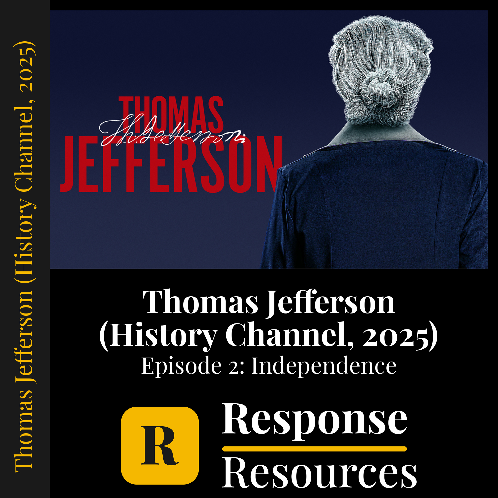 Thomas Jefferson (History Channel, 2025) - Episode 2: Independence — fill-in-the-blank documentary worksheet for US History grades 9-12