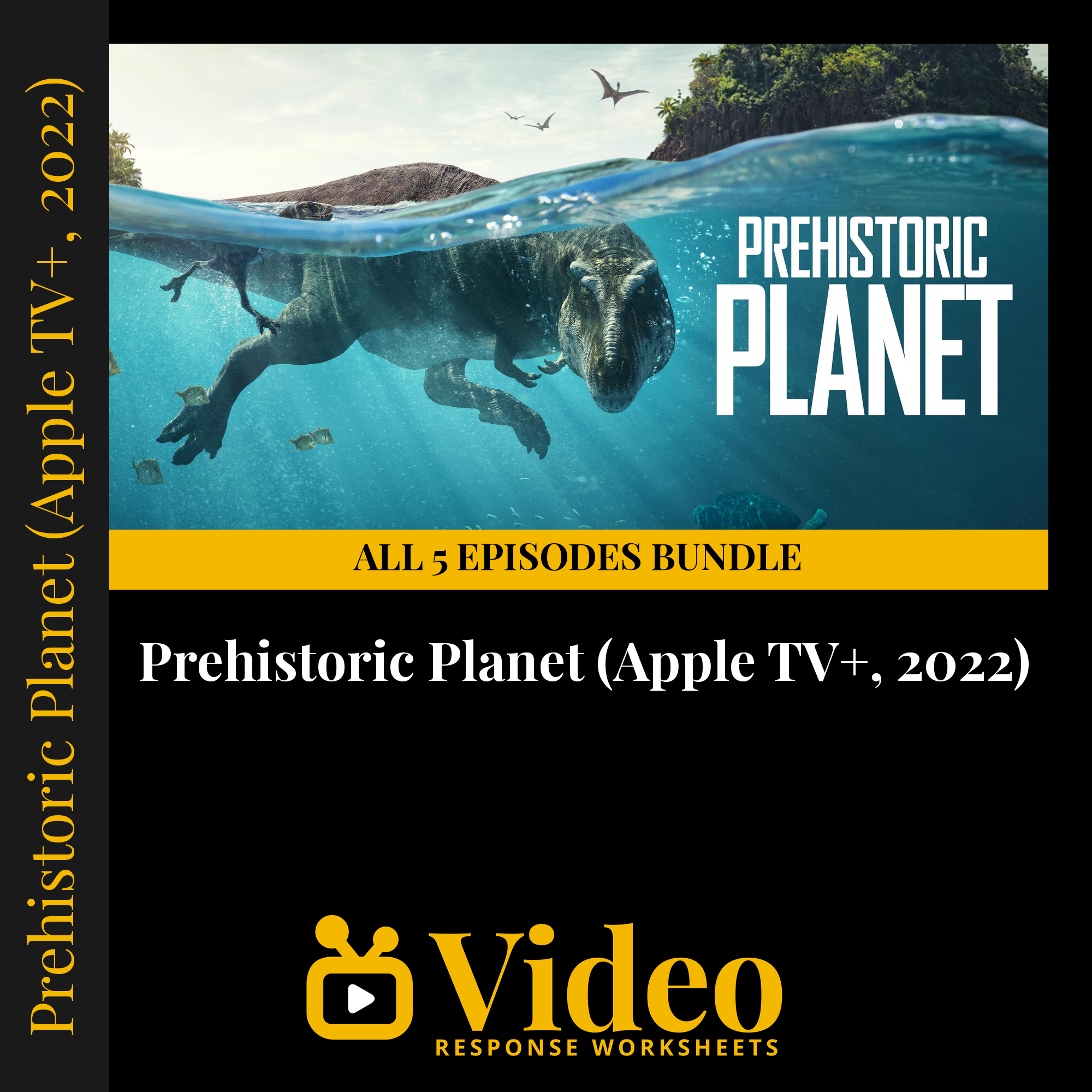 Prehistoric Planet — fill-in-the-blank documentary worksheet bundle for Earth Science grades 4-9