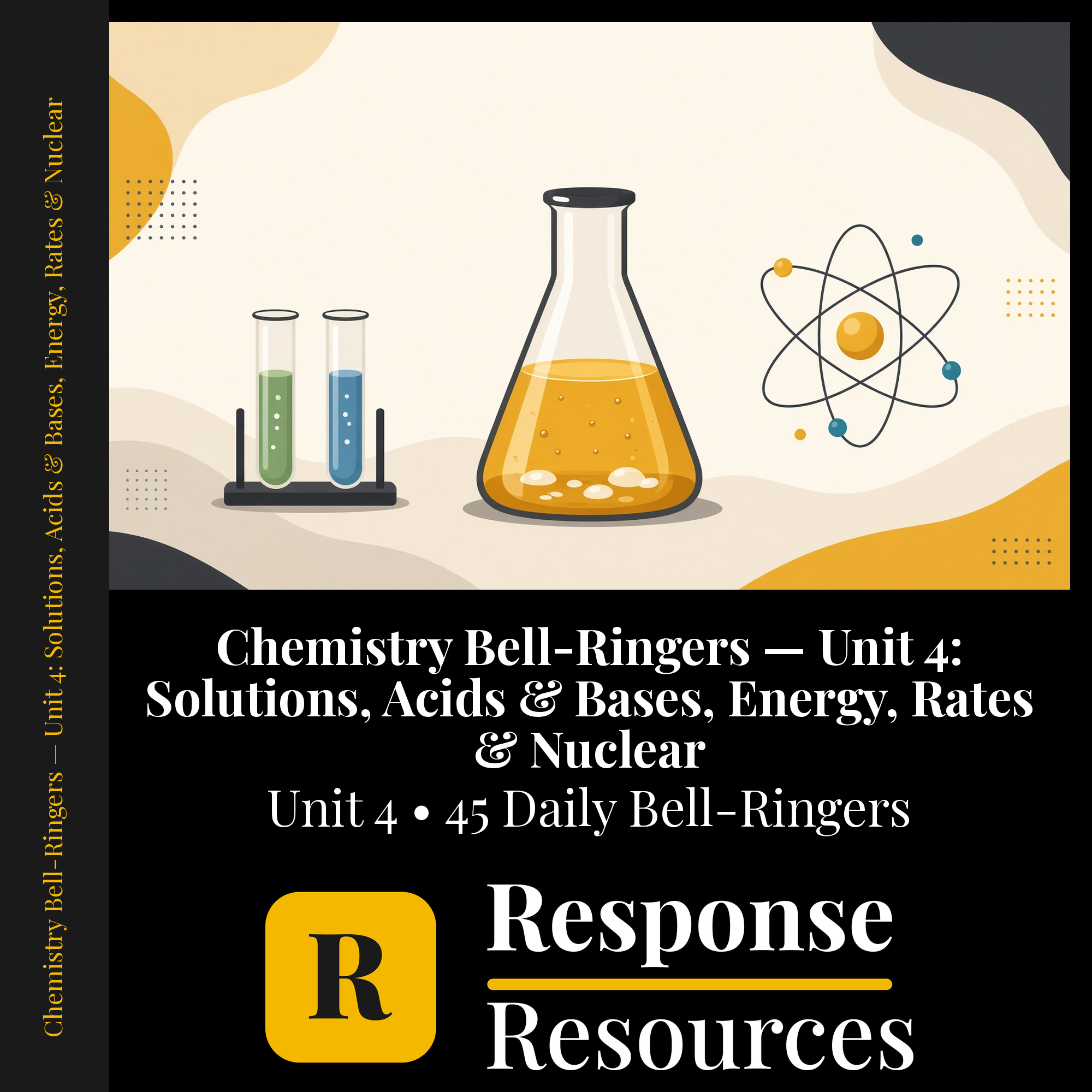 Chemistry Bell Ringers Unit 4 - 45 Daily Warm-Ups (Grades 9-12) cover — Response Resources