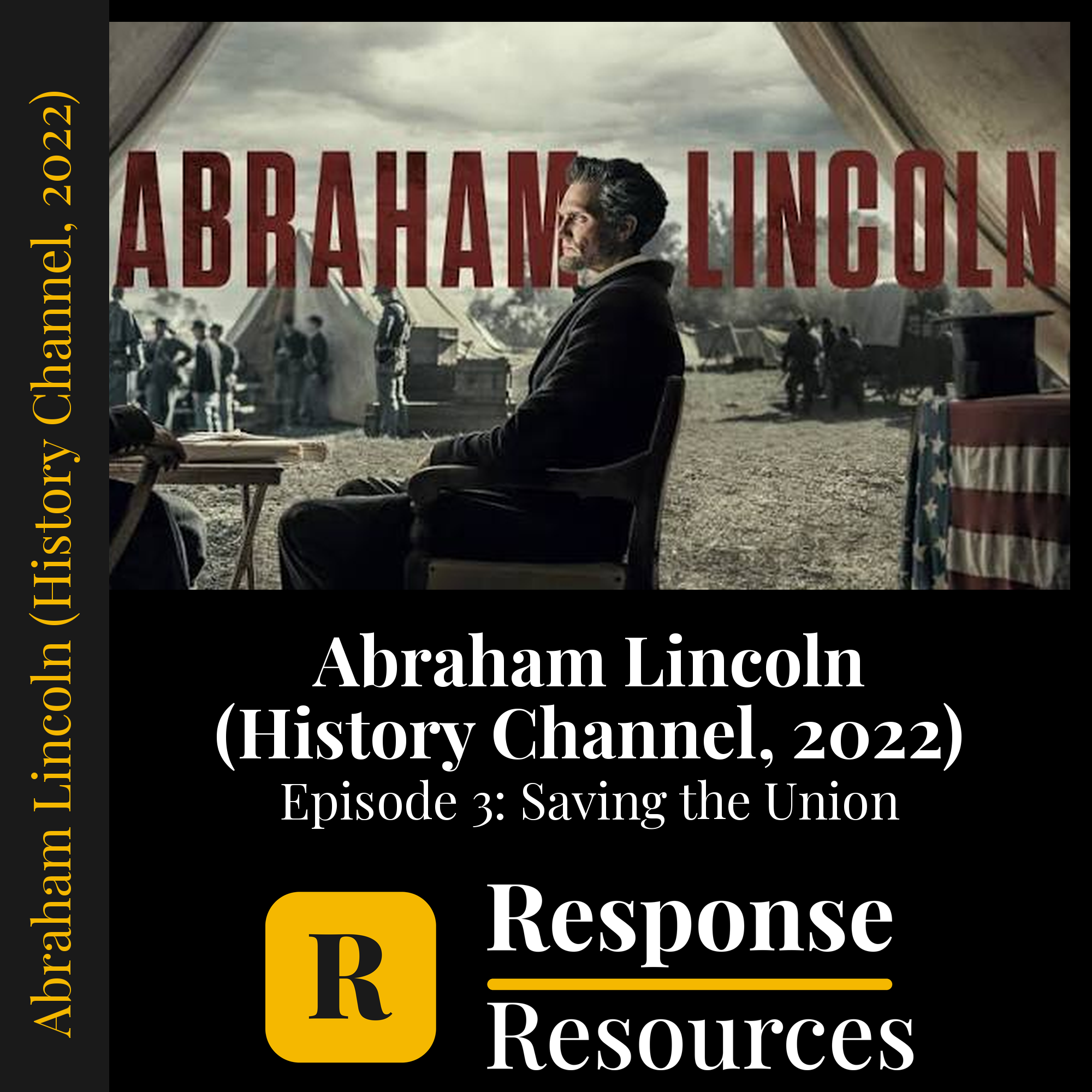 Abraham Lincoln (History Channel, 2022) - Episode 3: Saving the Union — fill-in-the-blank documentary worksheet for US History grades 9-12