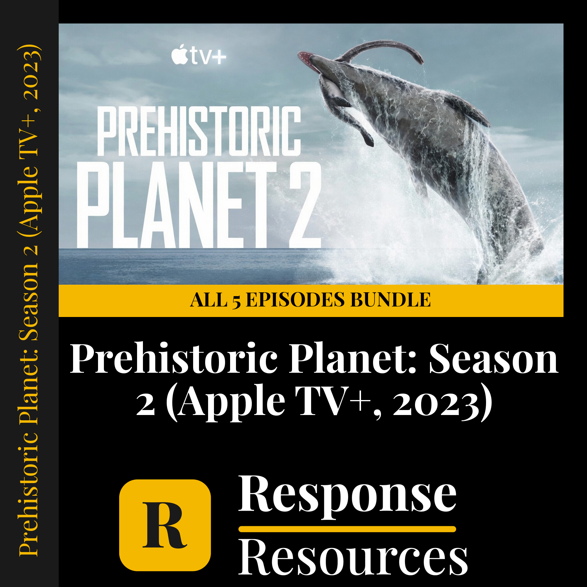 Prehistoric Planet: Season 2 (Apple TV+, 2023) all 5 episodes bundle — fill-in-the-blank documentary worksheets for Earth Science grades 4-9