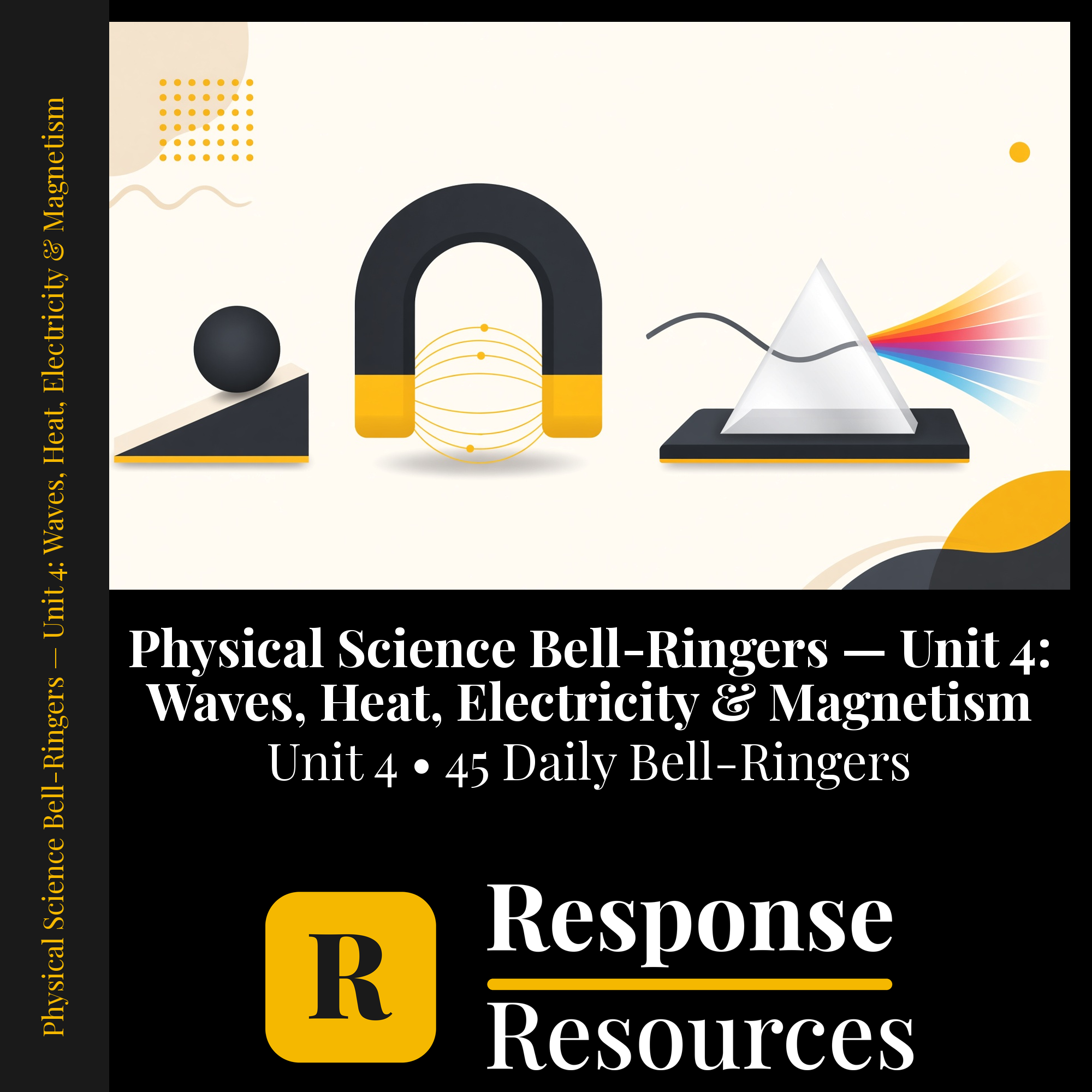Physical Science Bell Ringers Unit 4 - 45 Daily Warm-Ups (Grades 6-8) cover — Response Resources