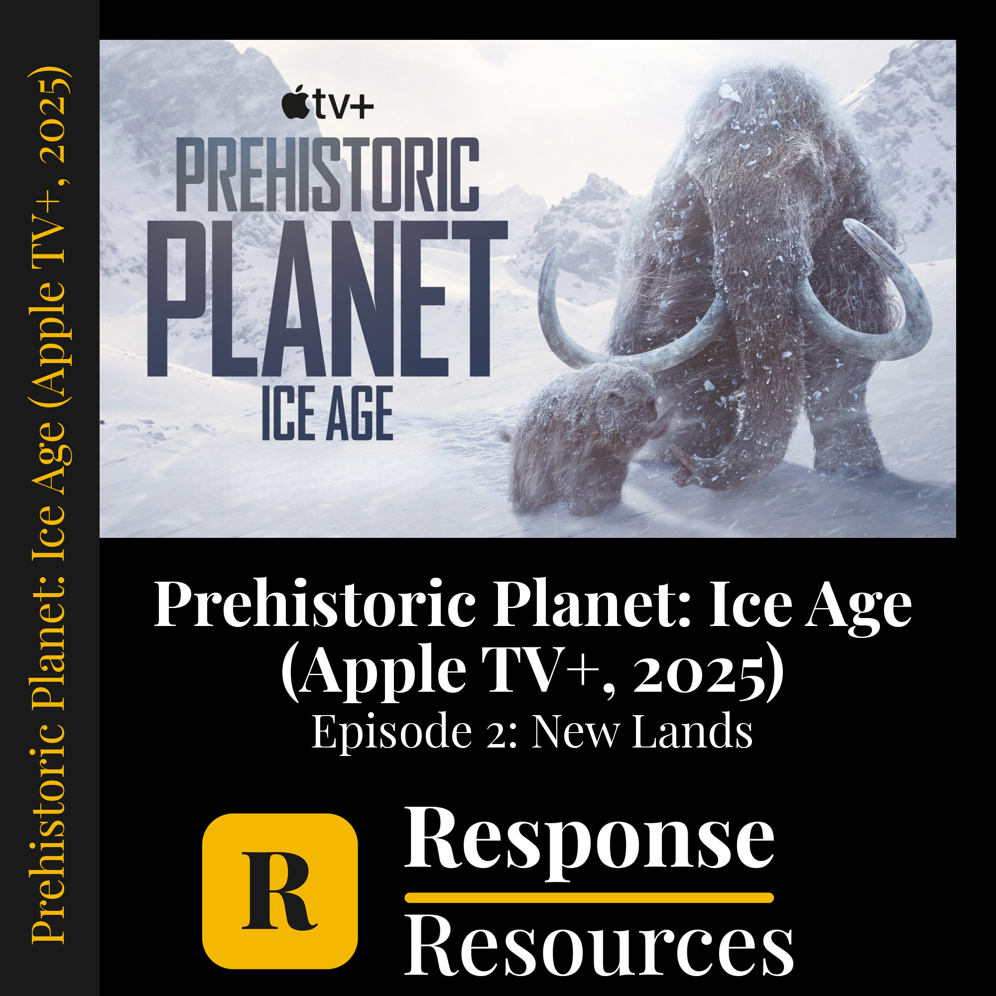 Prehistoric Planet: Ice Age (Apple TV+, 2025) - Episode 2: New Lands — fill-in-the-blank documentary worksheet for Earth Science grades 4-9