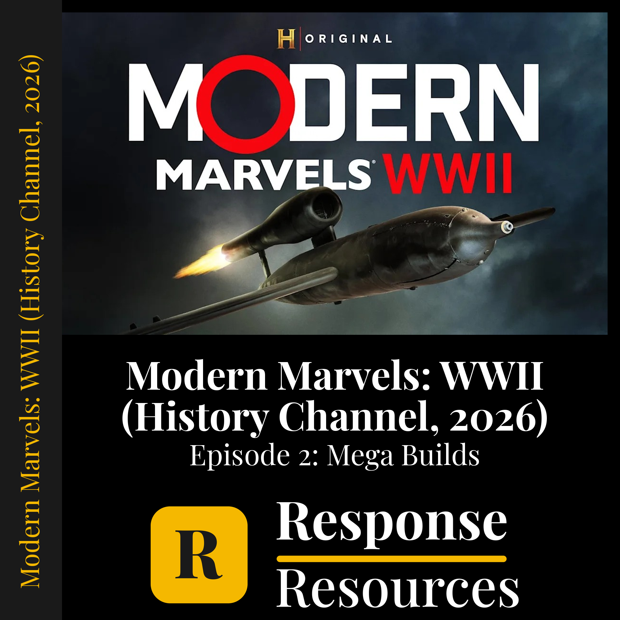 Modern Marvels: WWII (History Channel, 2026) - Episode 2: Mega Builds — fill-in-the-blank documentary worksheet for World History grades 6-12