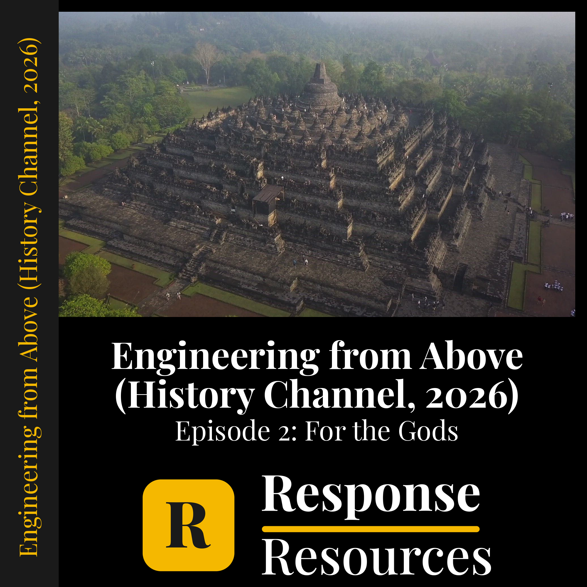 Engineering from Above (History Channel, 2026) - Episode 2: For the Gods — fill-in-the-blank documentary worksheet for World History grades 6-12