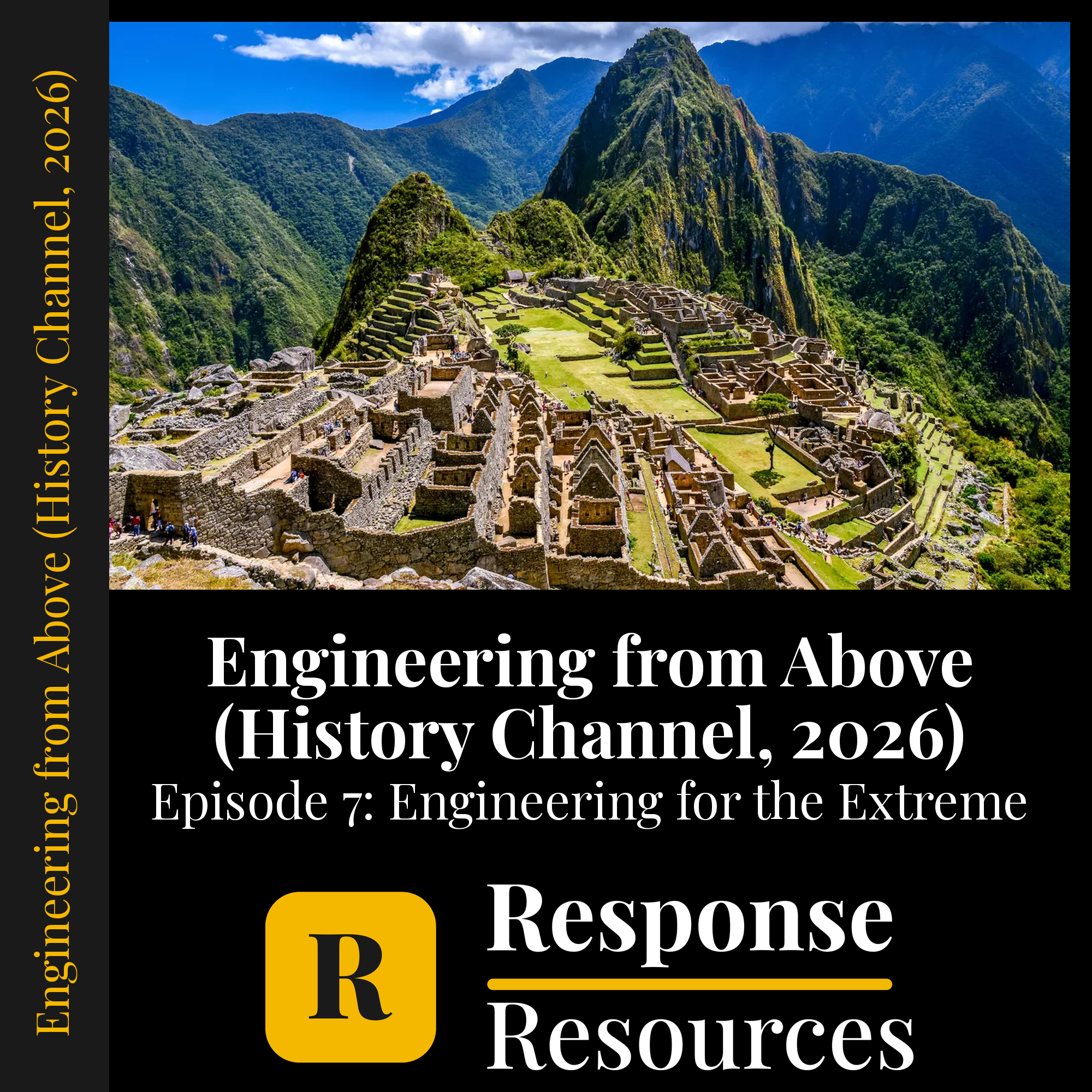 Engineering from Above (History Channel, 2026) - Episode 7: Engineering for the Extreme — fill-in-the-blank documentary worksheet for World History grades 6-12