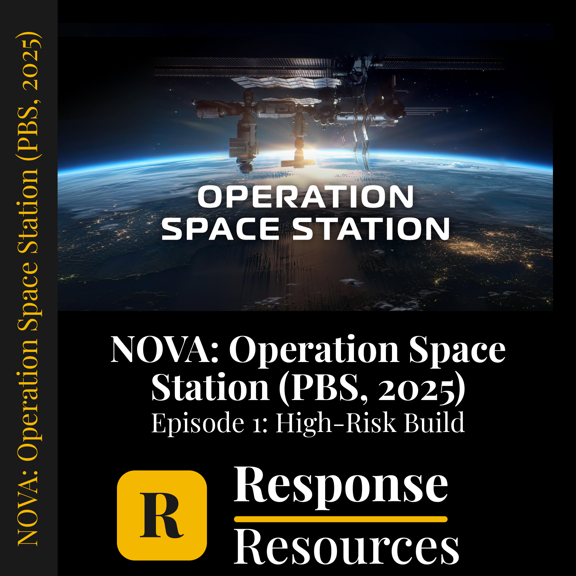 NOVA: Operation Space Station (PBS, 2025) - Episode 1: High-Risk Build — fill-in-the-blank documentary worksheet for Physics grades 6-12