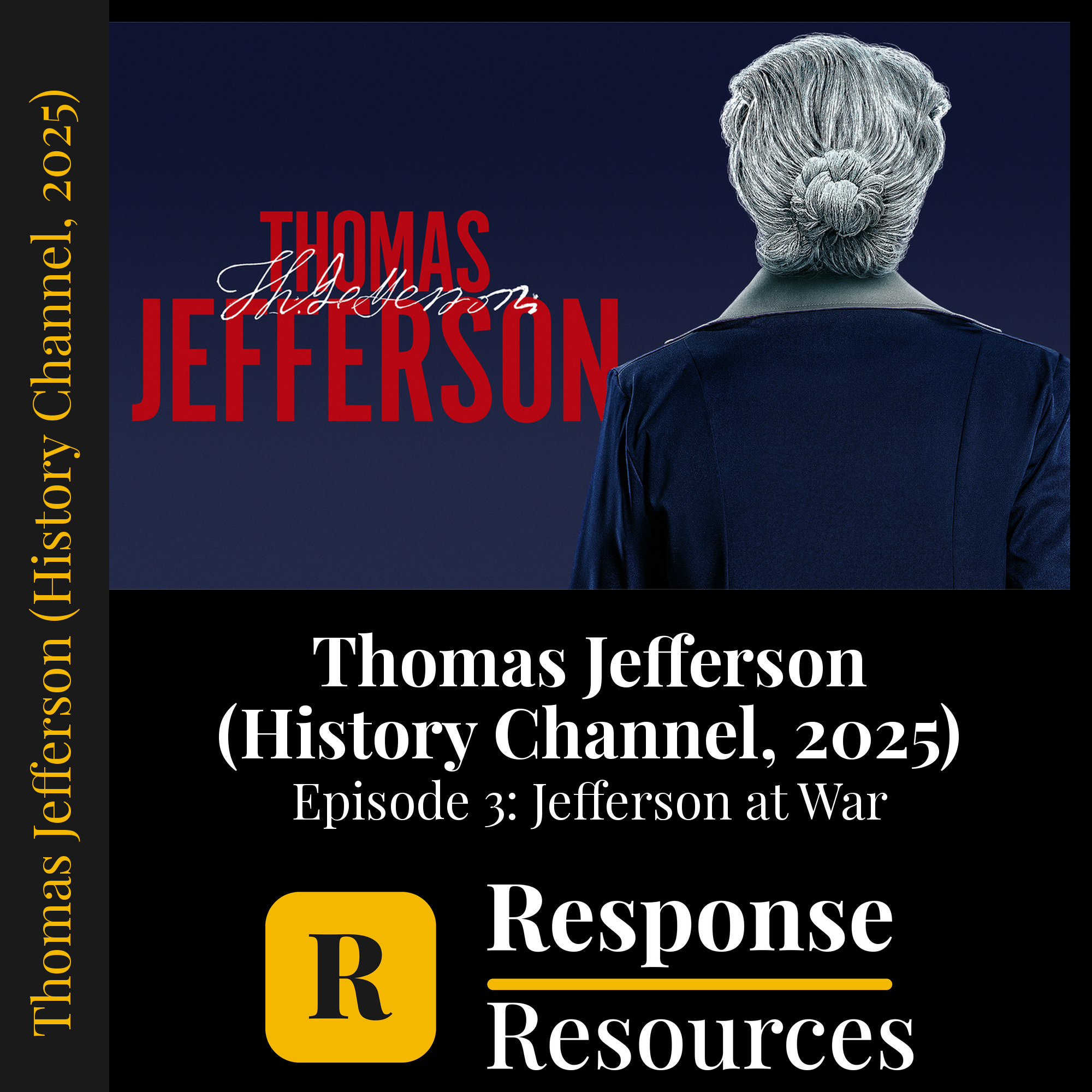 Thomas Jefferson (History Channel, 2025) - Episode 3: Jefferson at War — fill-in-the-blank documentary worksheet for US History grades 9-12