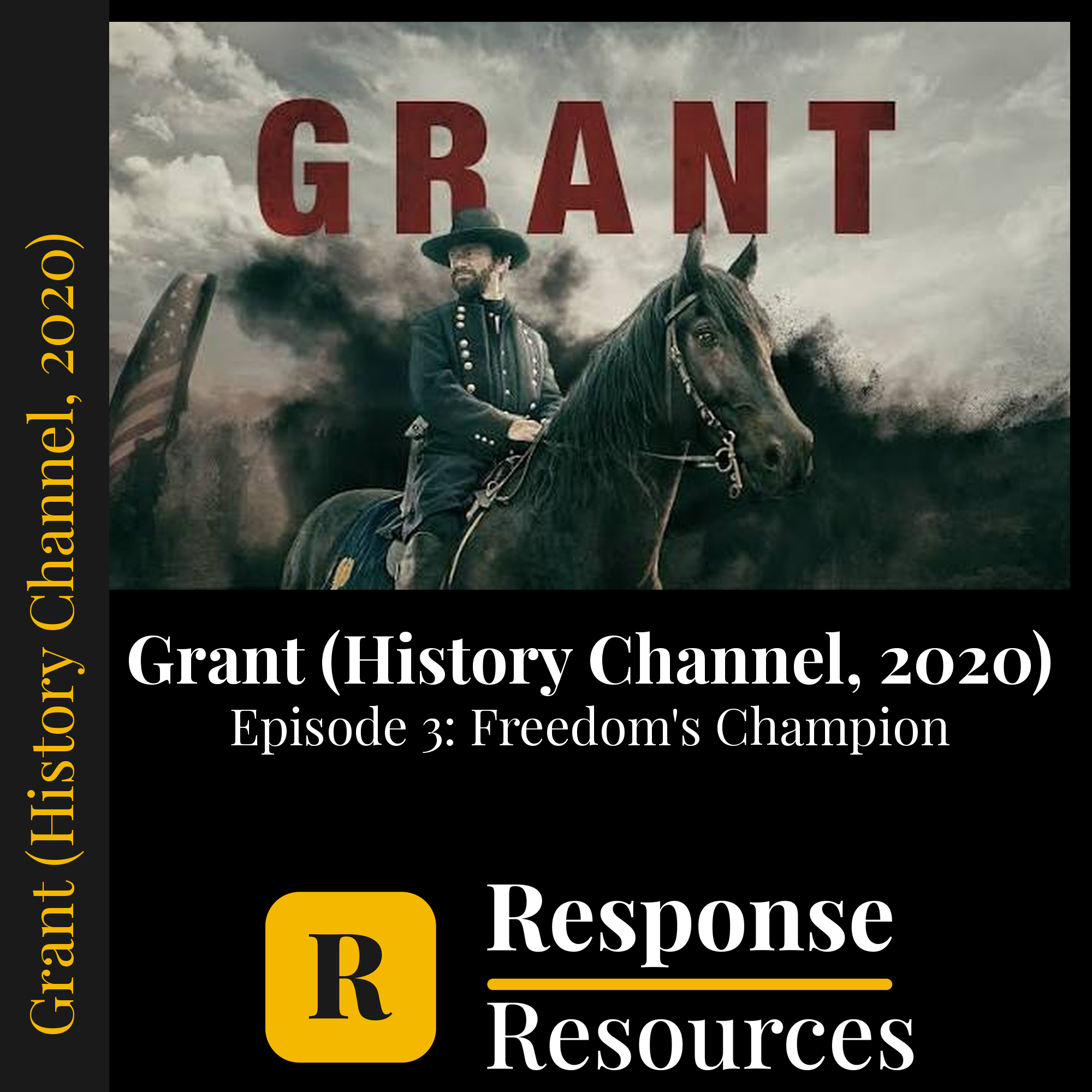 Grant (History Channel, 2020) - Episode 3: Freedom's Champion — fill-in-the-blank documentary worksheet for US History grades 9-12