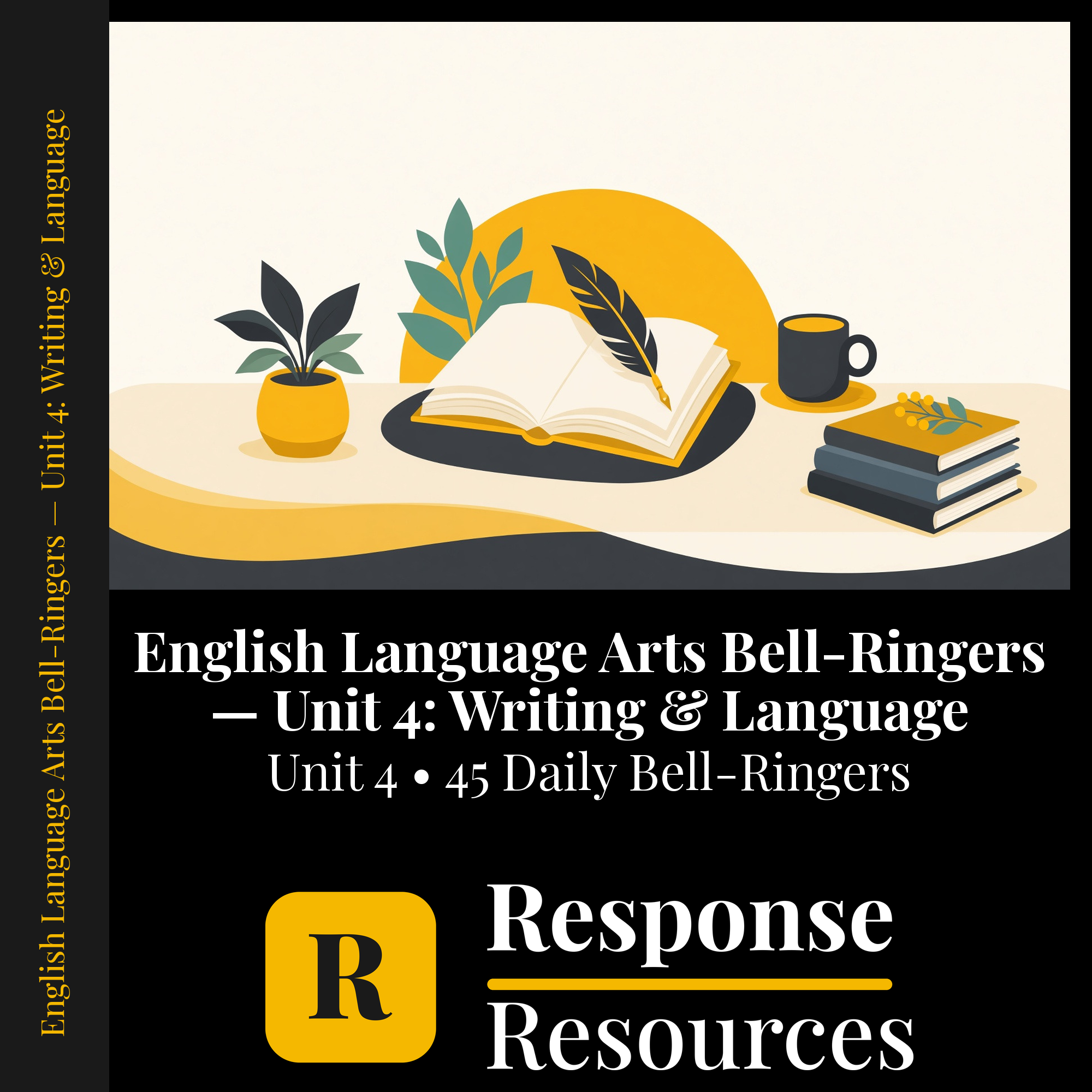 English Language Arts Bell Ringers Unit 4 - 45 Warm-Ups (Grades 6-8) cover — Response Resources