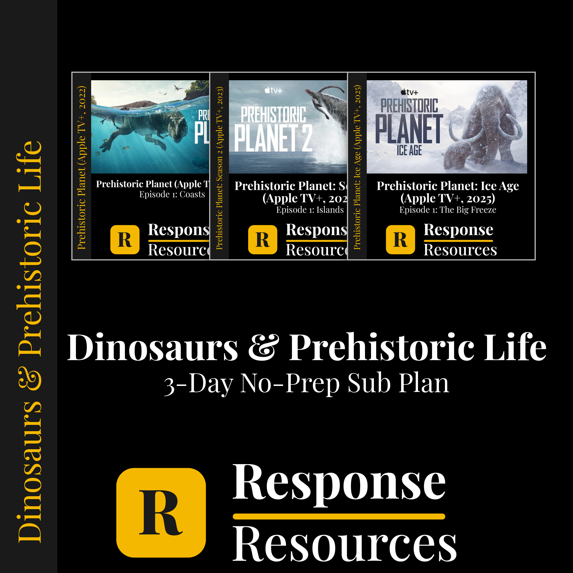 Dinosaurs & Prehistoric Life — 3-Day Sub Plan — no-prep documentary sub plan, grades 4-9