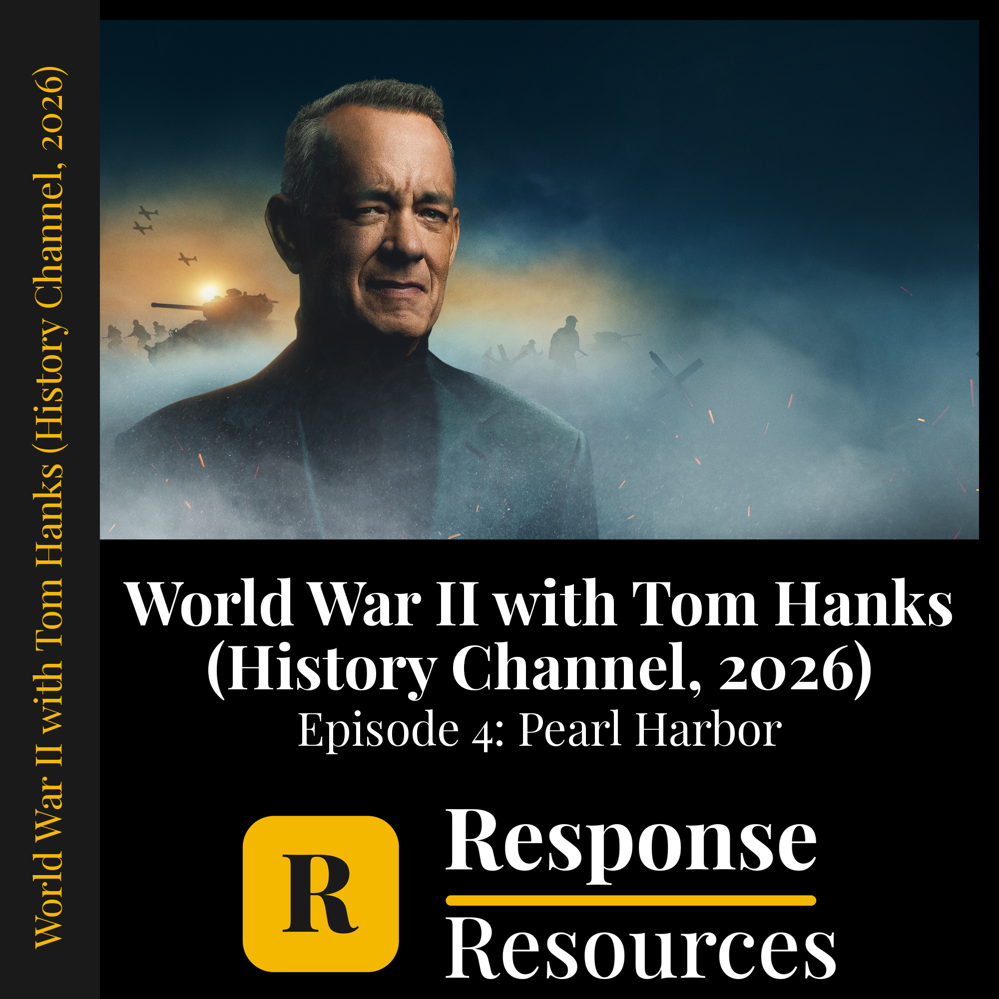 World War II with Tom Hanks (History Channel, 2026) - Episode 4: Pearl Harbor — fill-in-the-blank documentary worksheet for US History grades 9-12