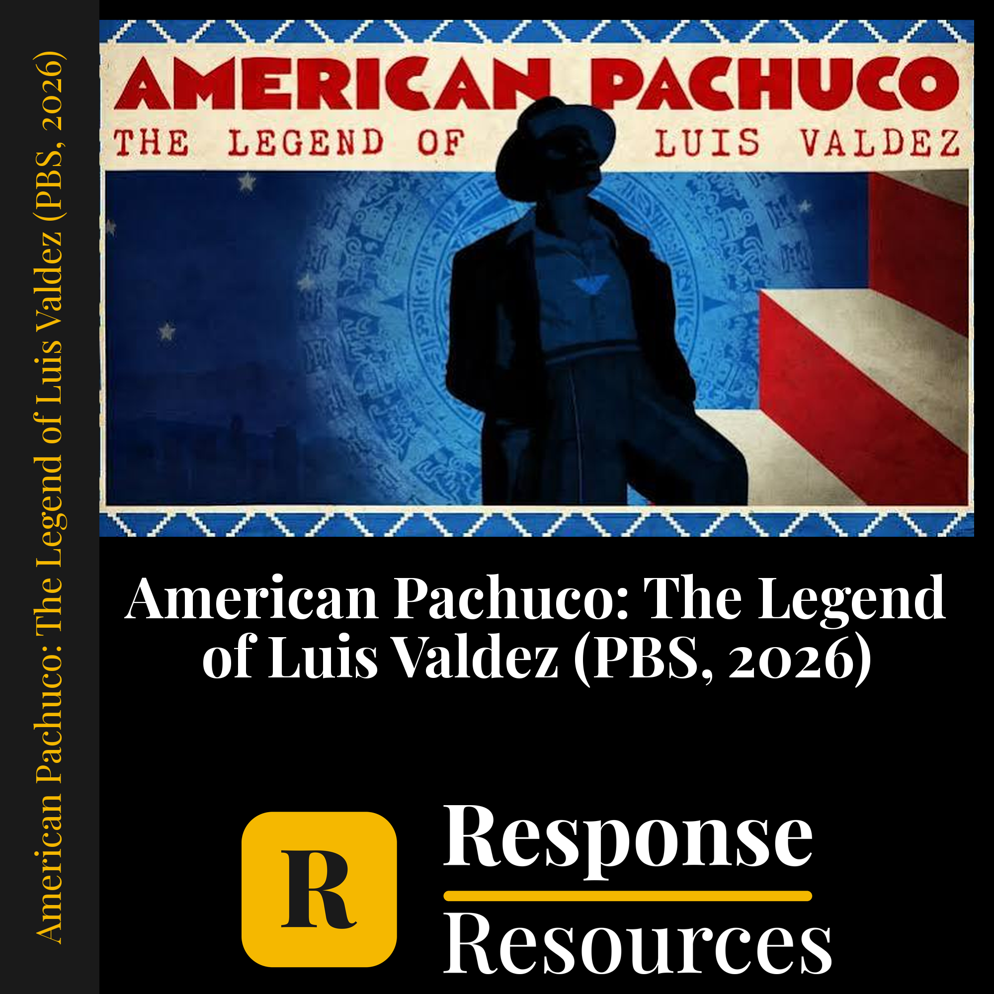 American Pachuco: The Legend of Luis Valdez (PBS, 2026) — fill-in-the-blank documentary worksheet for US History grades 9-12