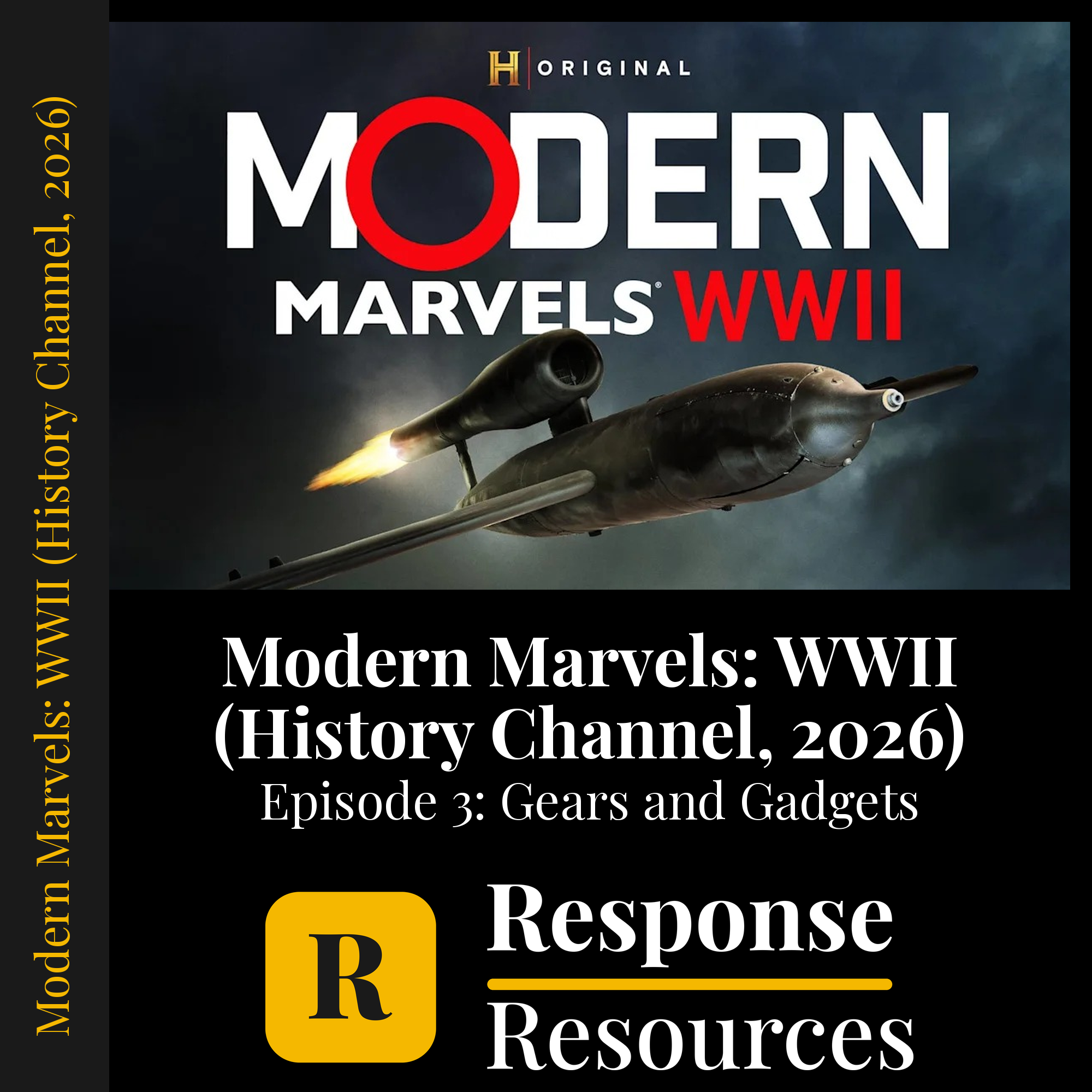 Modern Marvels: WWII (History Channel, 2026) - Episode 3: Gears and Gadgets — fill-in-the-blank documentary worksheet for World History grades 6-12