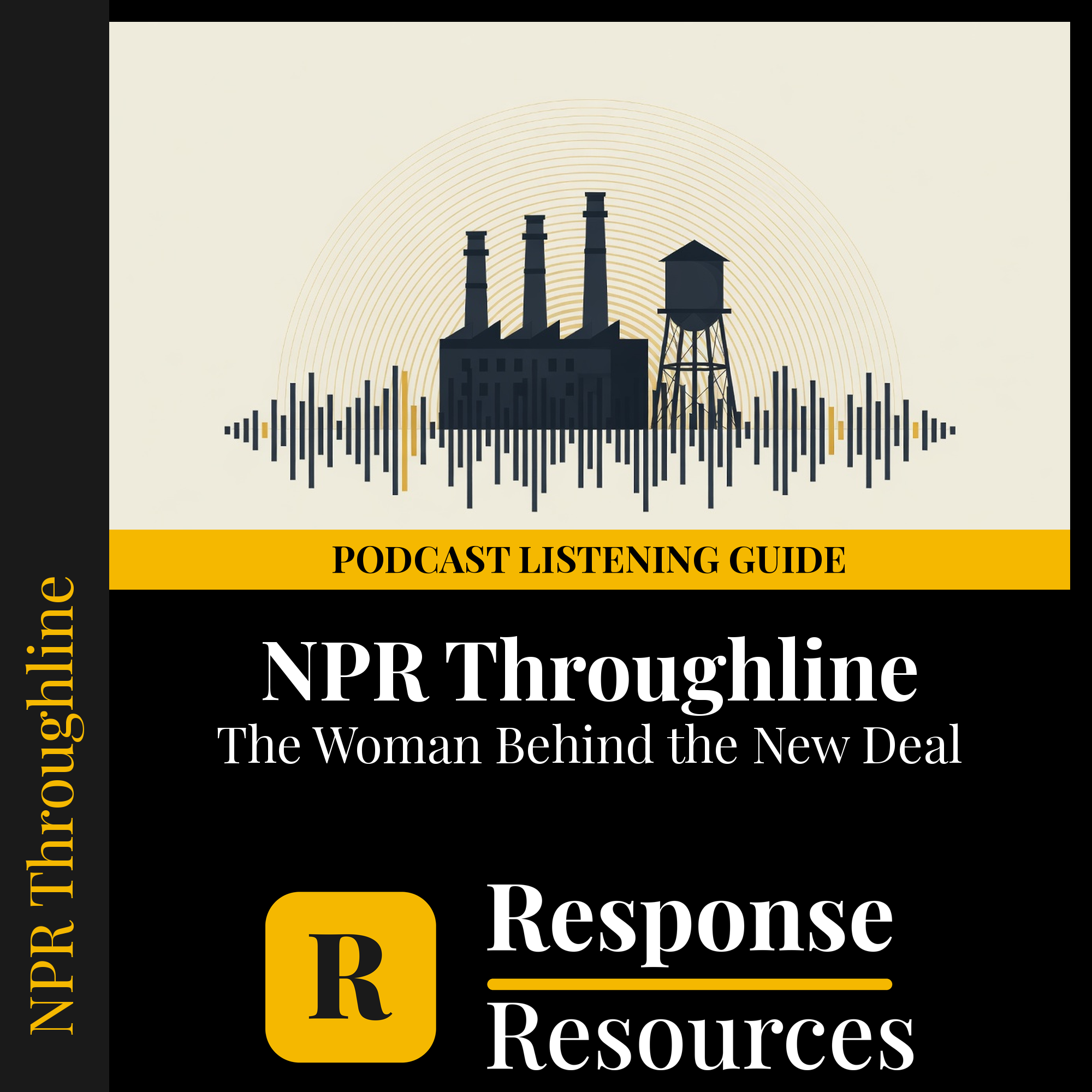 Frances Perkins & the New Deal NPR Throughline podcast listening guide — Response Resources
