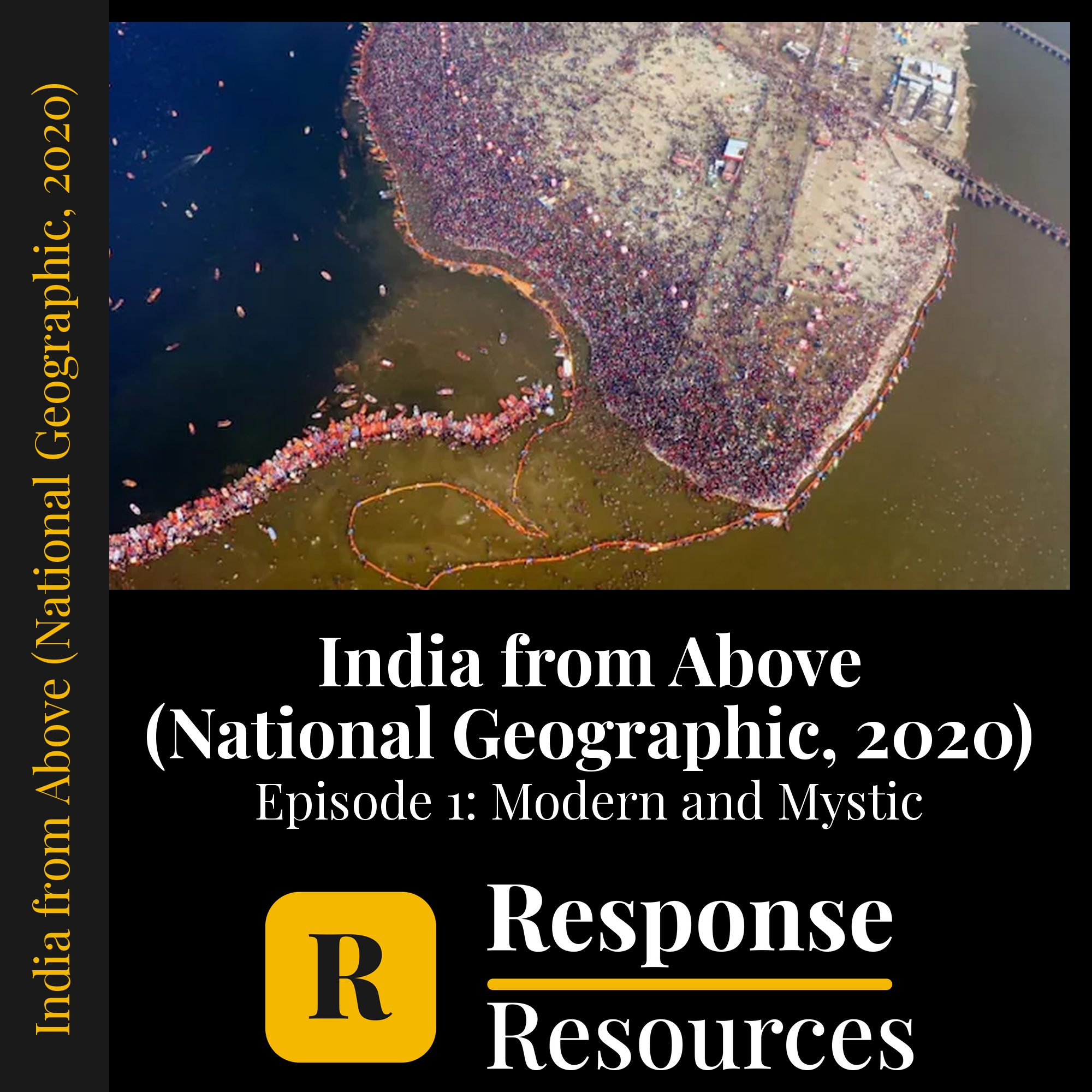 India from Above (National Geographic, 2020) - Episode 1: Modern and Mystic — fill-in-the-blank documentary worksheet for Geography grades 6-12