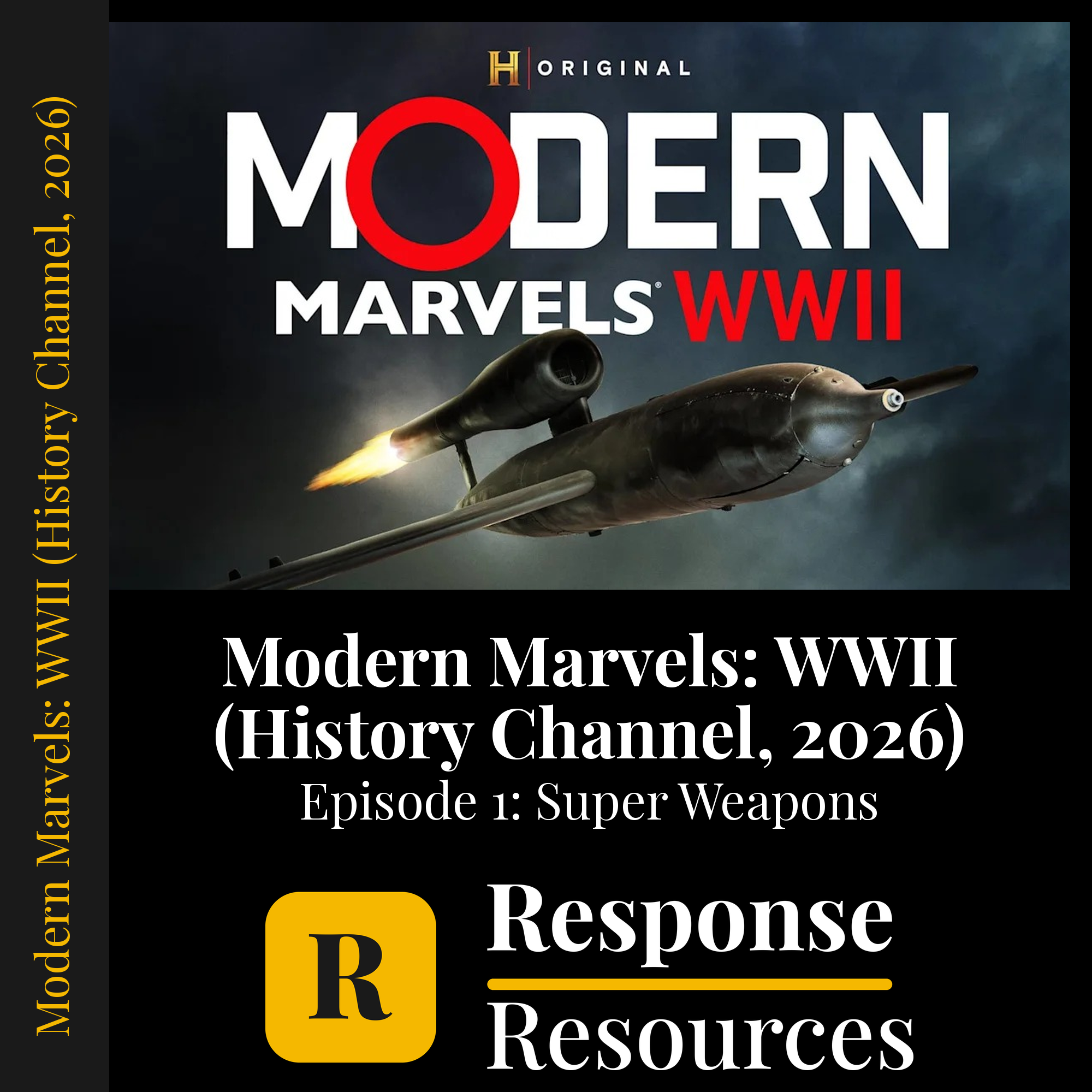 Modern Marvels: WWII (History Channel, 2026) - Episode 1: Super Weapons — fill-in-the-blank documentary worksheet for World History grades 6-12