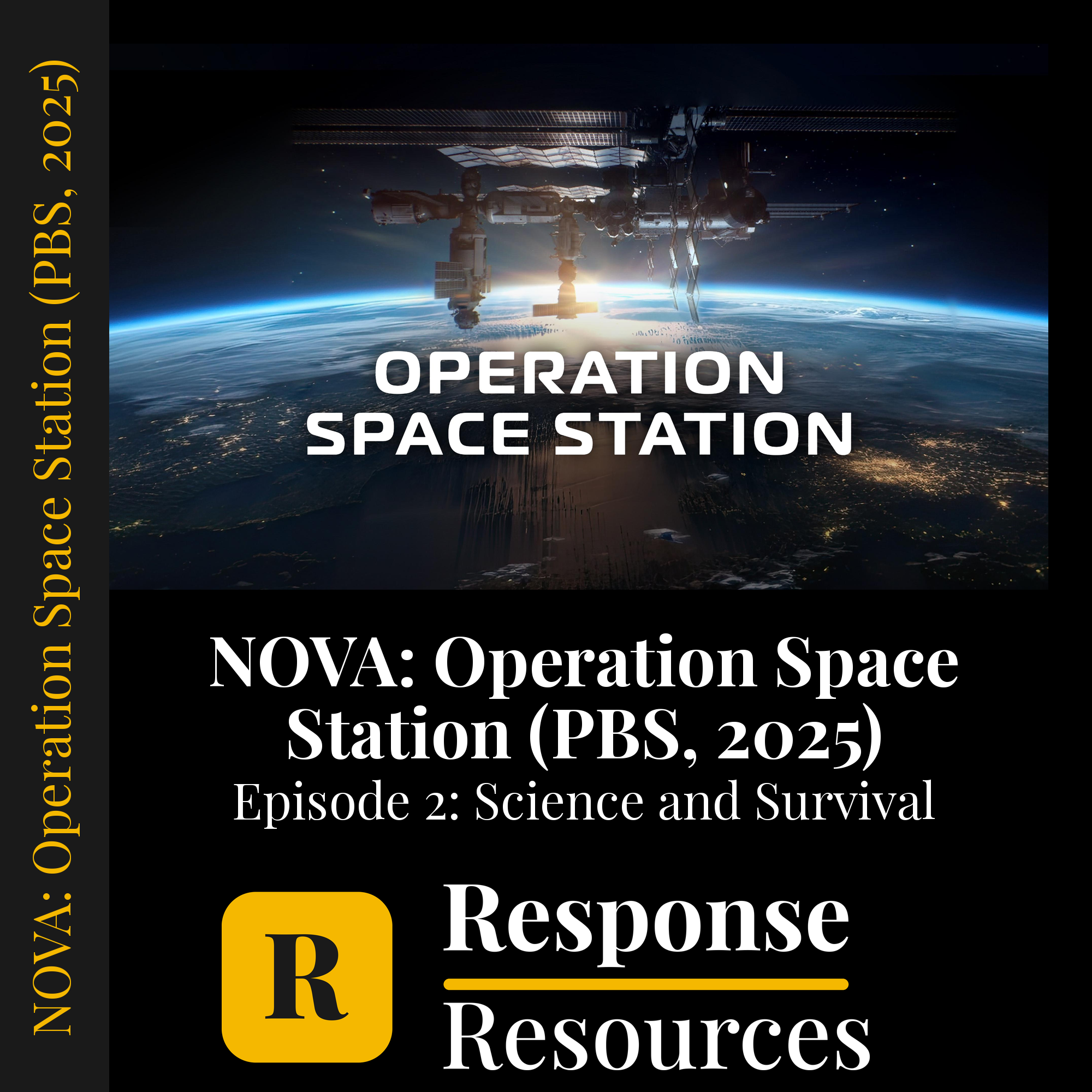 NOVA: Operation Space Station (PBS, 2025) - Episode 2: Science and Survival — fill-in-the-blank documentary worksheet for Physics grades 6-12