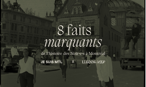 8 faits marquants de l’histoire des Noir.e.s à Montréal