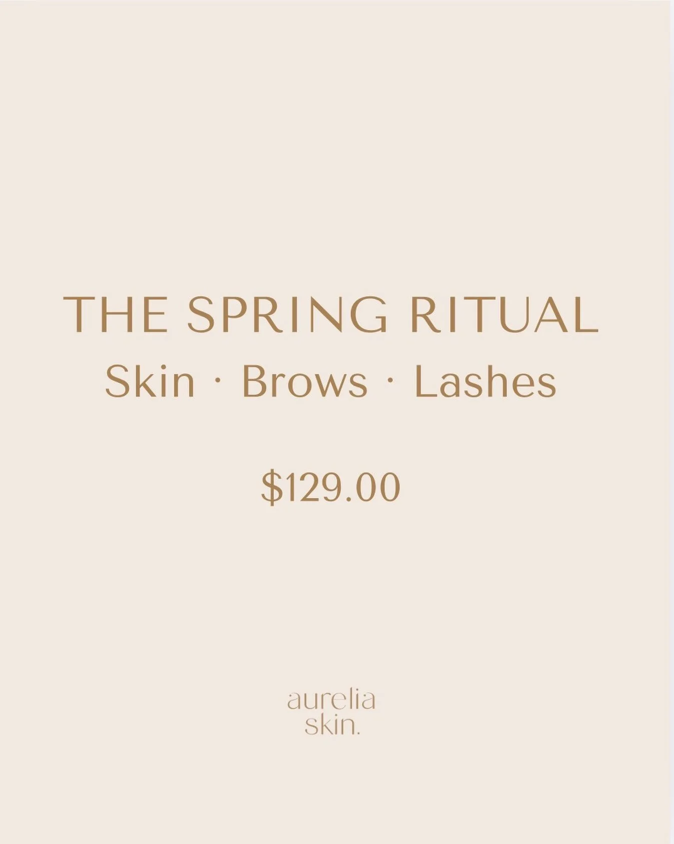 A little spring ritual. 

As the season changes, a gentle moment to refresh, soften and restore.

Choose between a VEIL Skin Ritual or SILK Skin Ritual, both finished with a brow shape, brow tint and lash tint.

The Spring Ritual - $129.00

Available