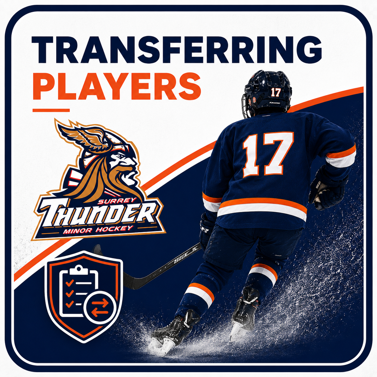 A hockey player in a navy uniform with orange and white accents, wearing the number 17, skating on ice with snow spray, representing the Surrey Thunder minor hockey team, with the team logo of a roaring thunder lion, and the text 'Transferring Players' at the top.