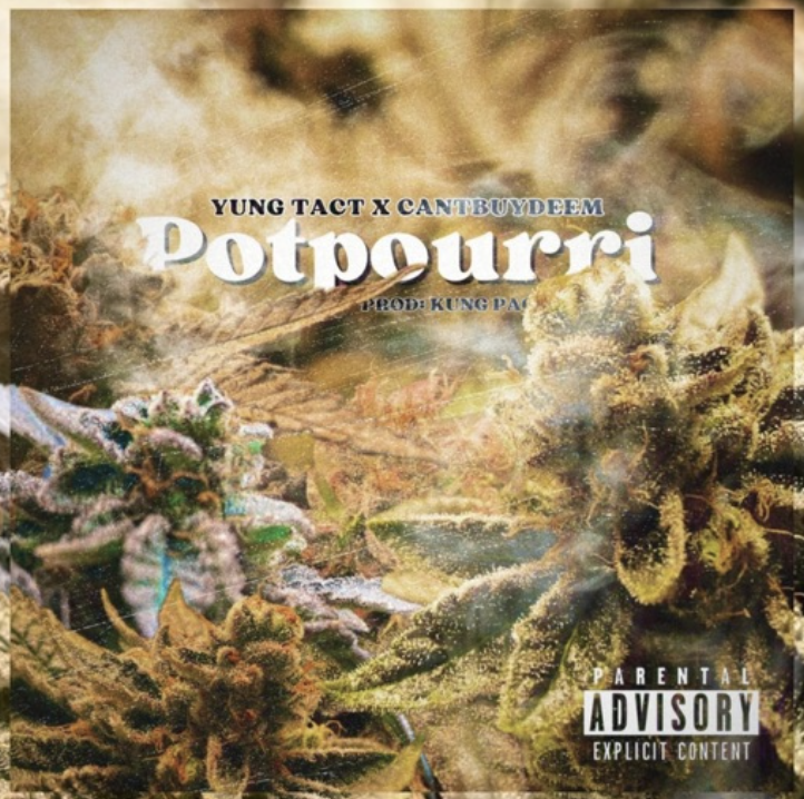Yung Tact - Potpourri