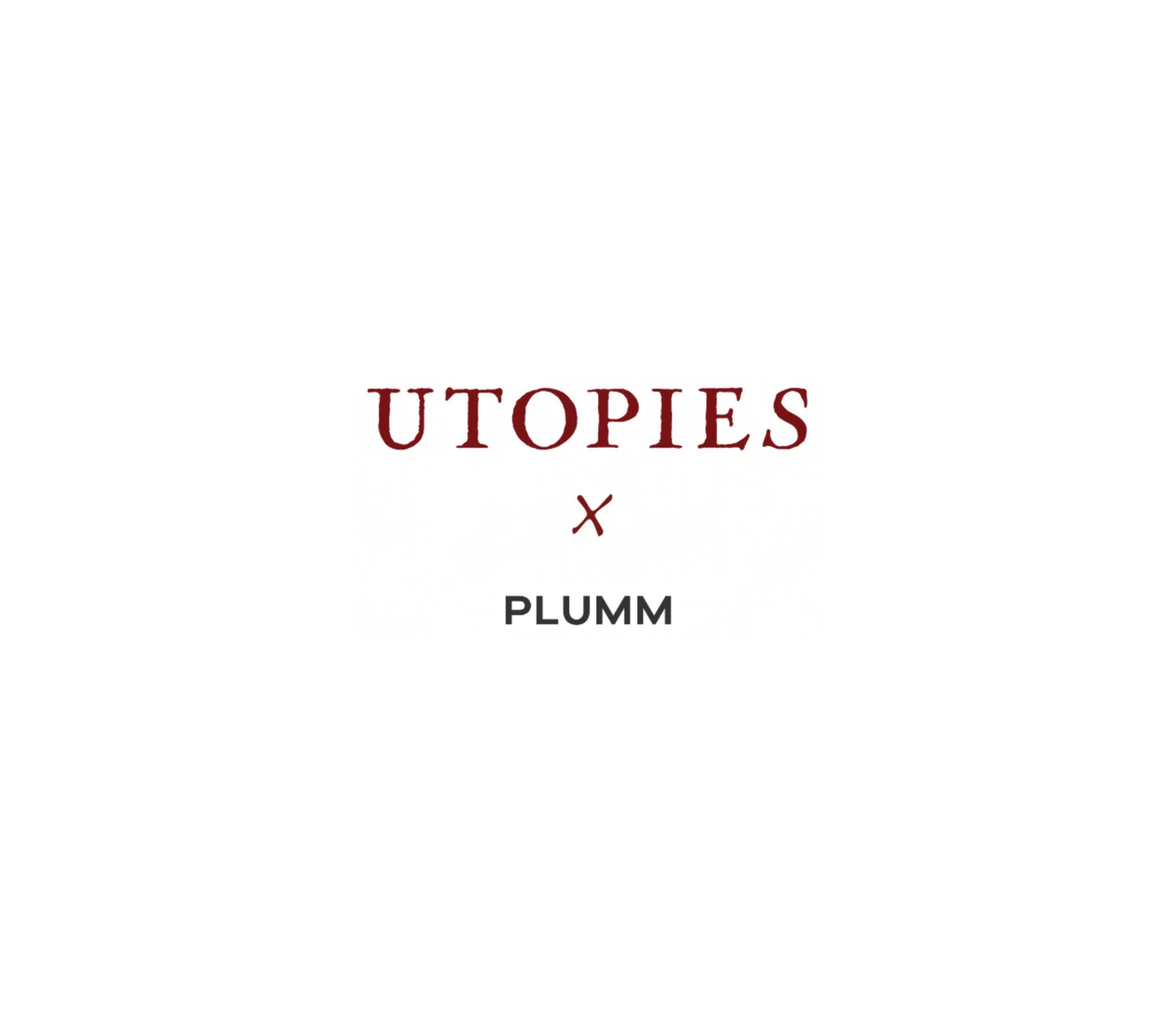 UTOPIES X PLUMM.jpg