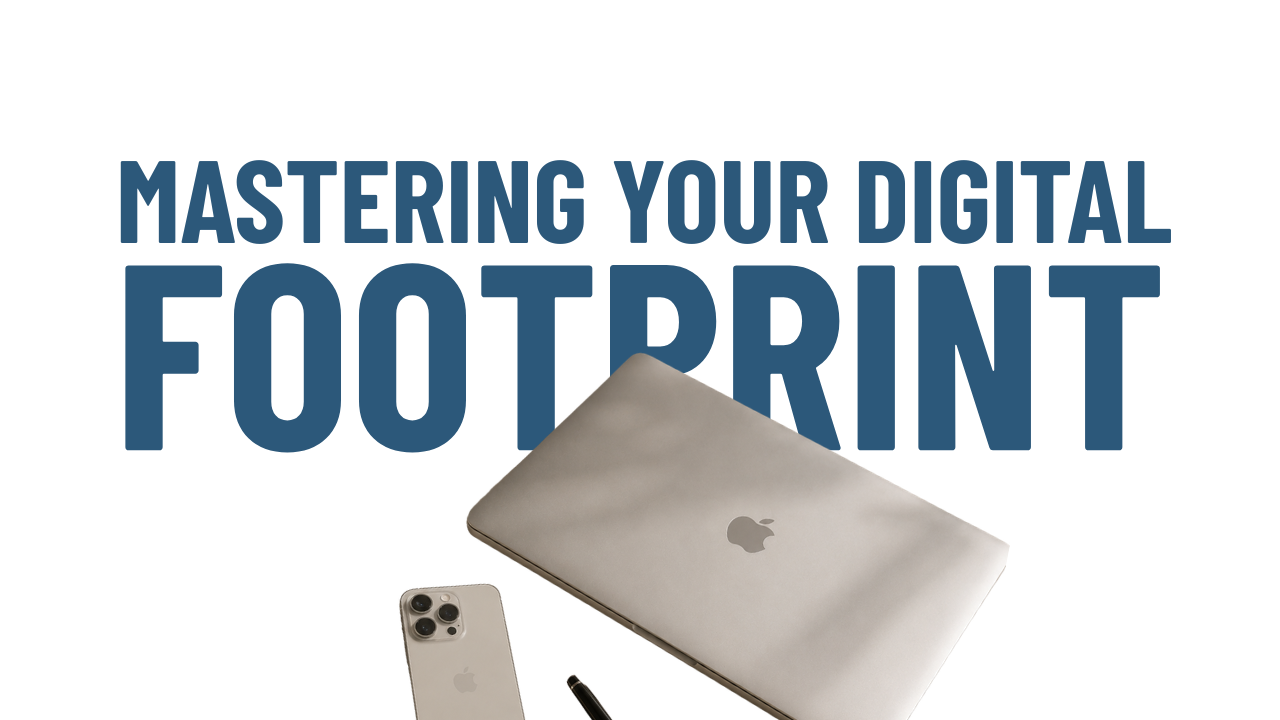Mastering Your Digital Footprint: The Unseen Legal Landscape